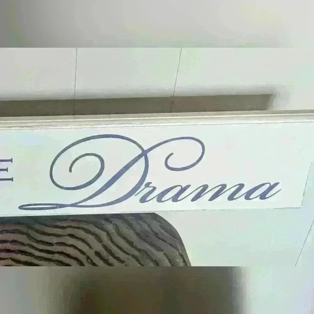 Spare Me the Drama Wood Sign